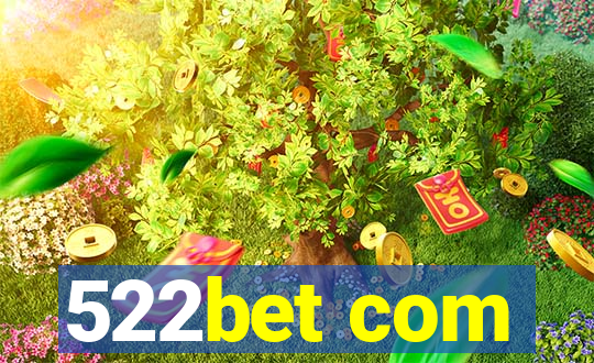 522bet com